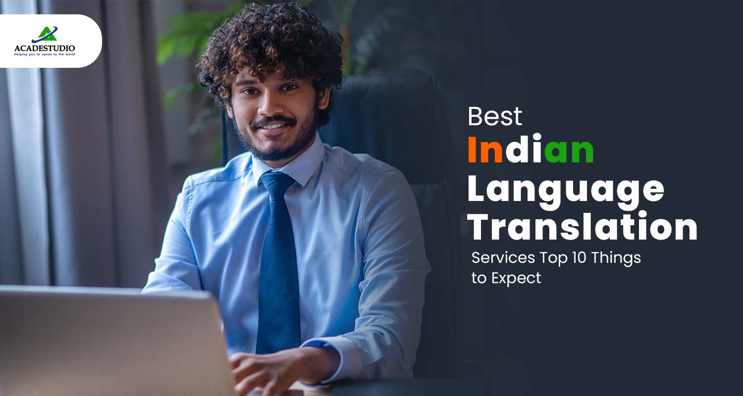 Best Indian Language Translation Services: Top 10 Things to Expect