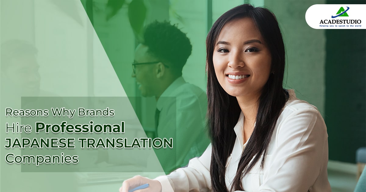 Reasons Why Brands Hire Professional Japanese Translation Companies'
