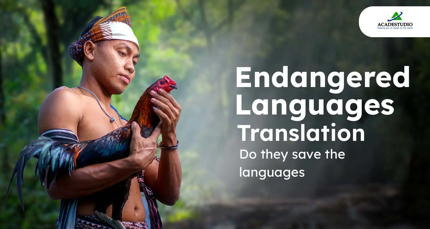 Endangered Languages Translation do they save the languages?