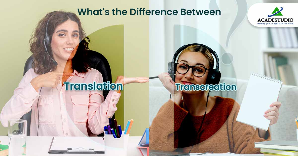 What's the Difference Between Translation and Transcreation?