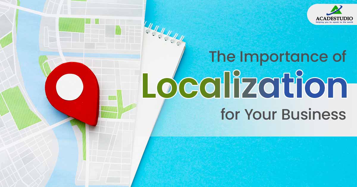 The Importance of Localization for Your Business