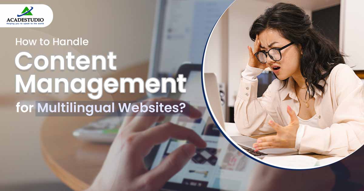 How to Handle Content Management for Multilingual Websites