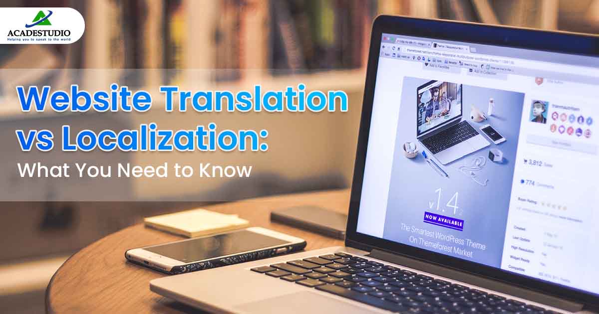 Website Translation vs. Localization: What You Need to Know