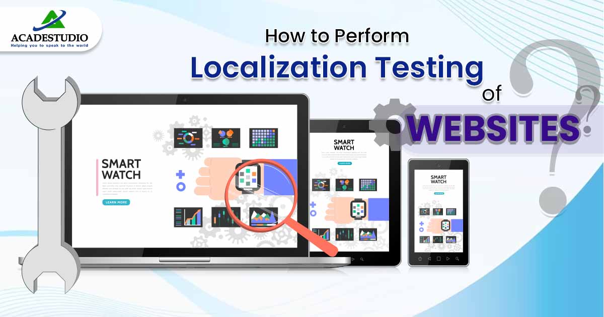 How to Perform Localization Testing of Websites?
