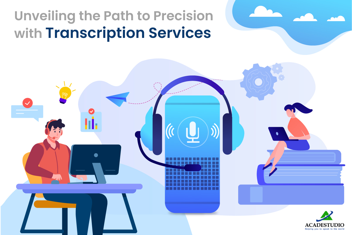 The Language of Accuracy: Navigating Transcription Services